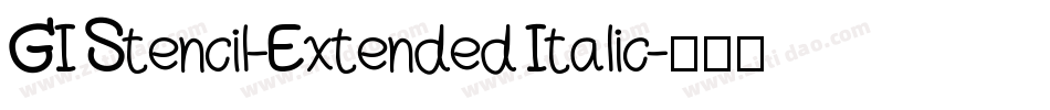 GI Stencil-Extended Italic字体转换